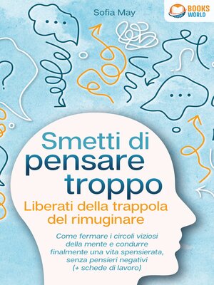 cover image of Smetti di pensare troppo--Liberati della trappola del rimuginare